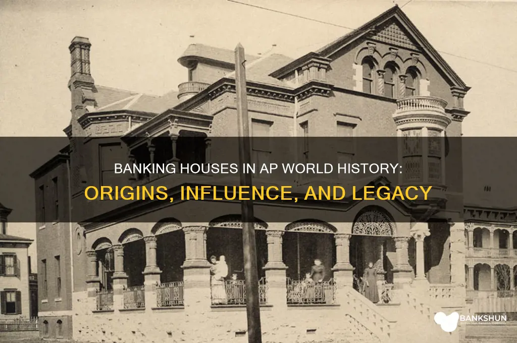what are banking houses ap world history