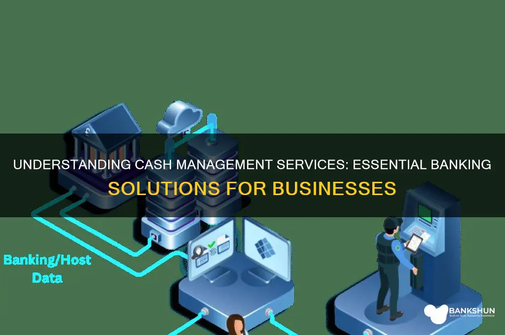 what are cash management services in banking