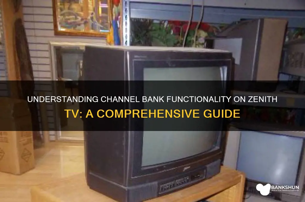 what are channel bank on zenith tv