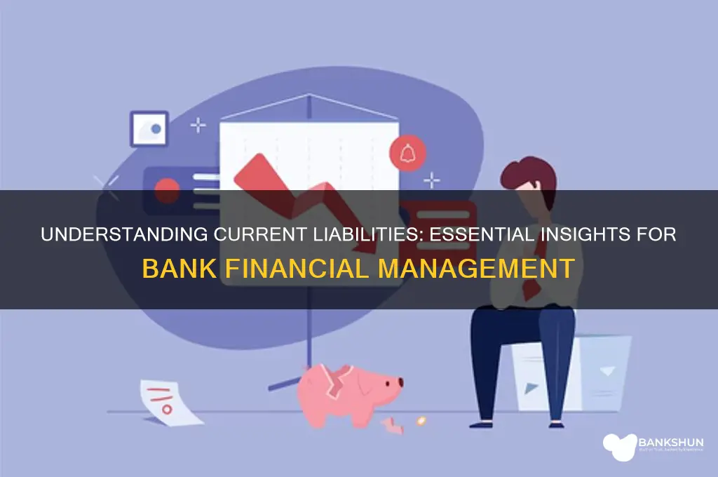 what are current liabilities for a bank