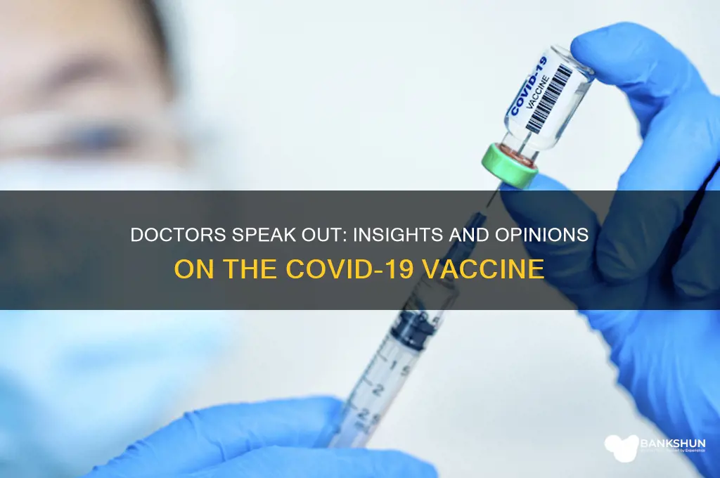 what are doctors saying about the vaccine