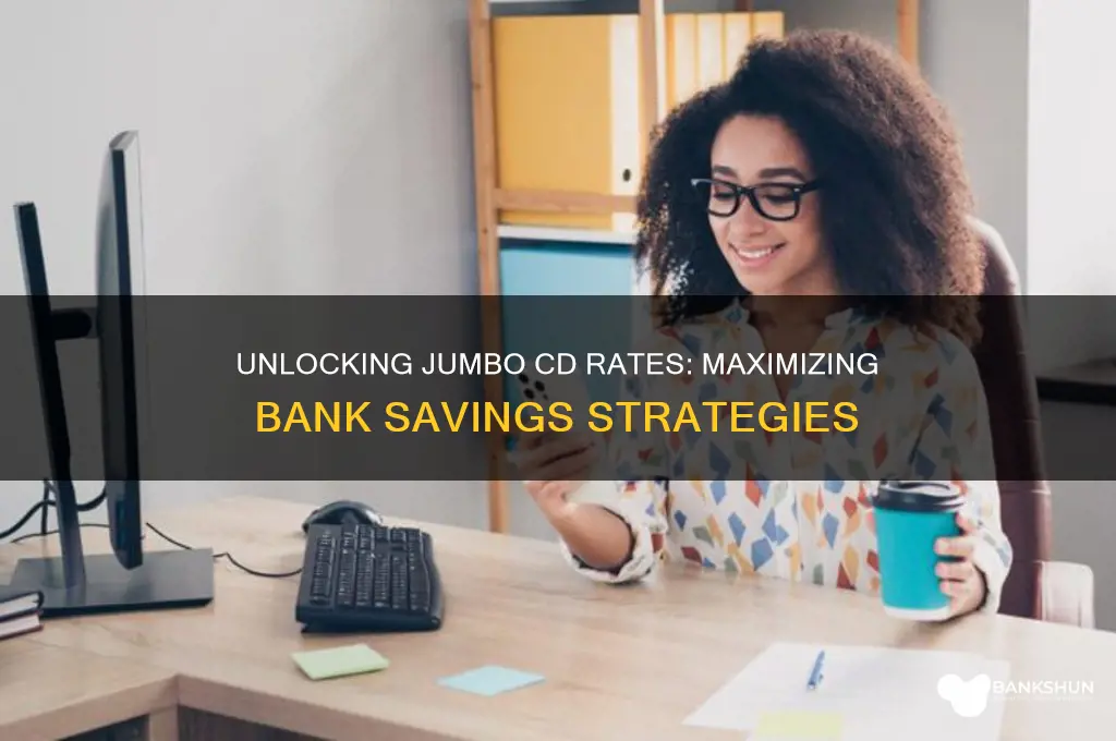 what are jumbo cd rates at banks