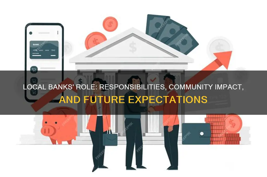 what are local banks expected to do