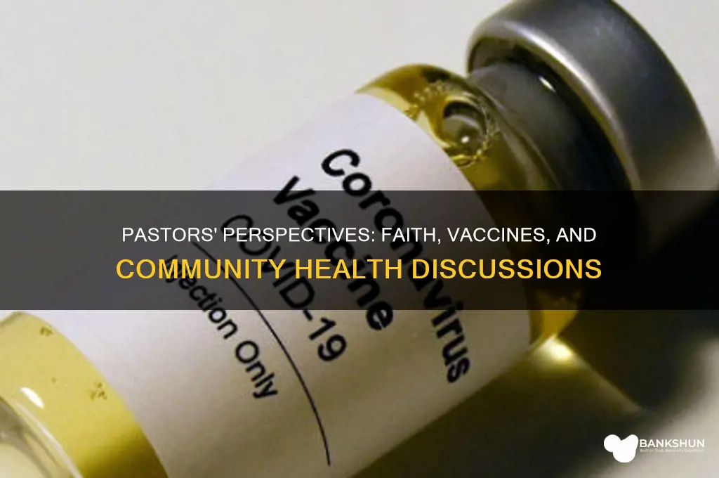 what are pastors saying about the vaccine