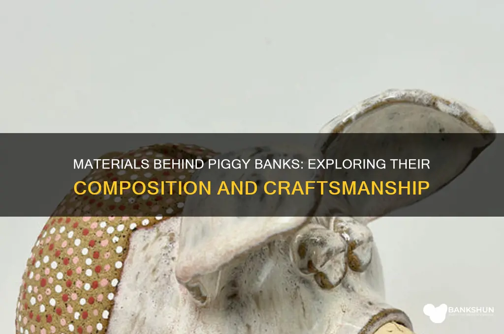 what are piggy banks made out of