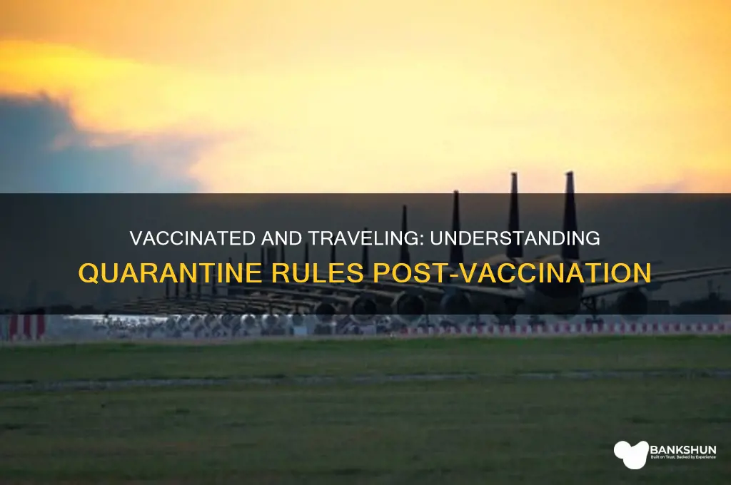 what are quarantine rules for vaccinated person