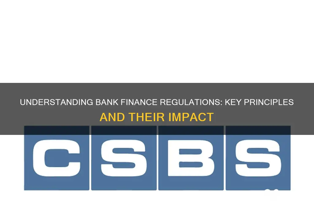 what are regulation of bank finance explain