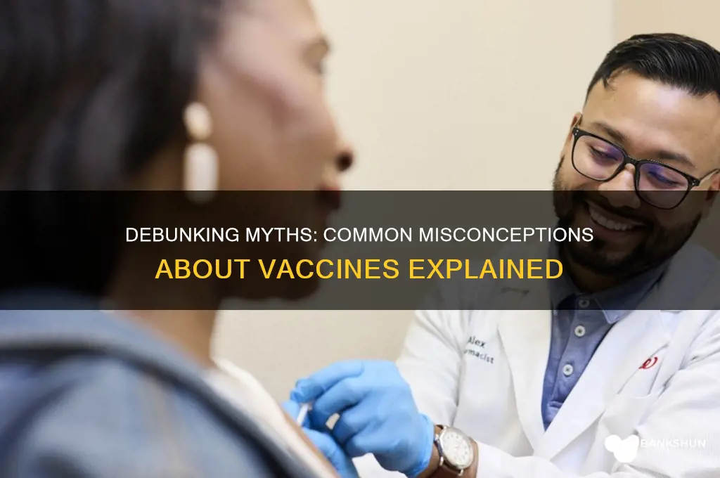 what are some common misconceptions about vaccines