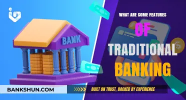 Exploring Key Features of Traditional Banking: A Comprehensive Overview