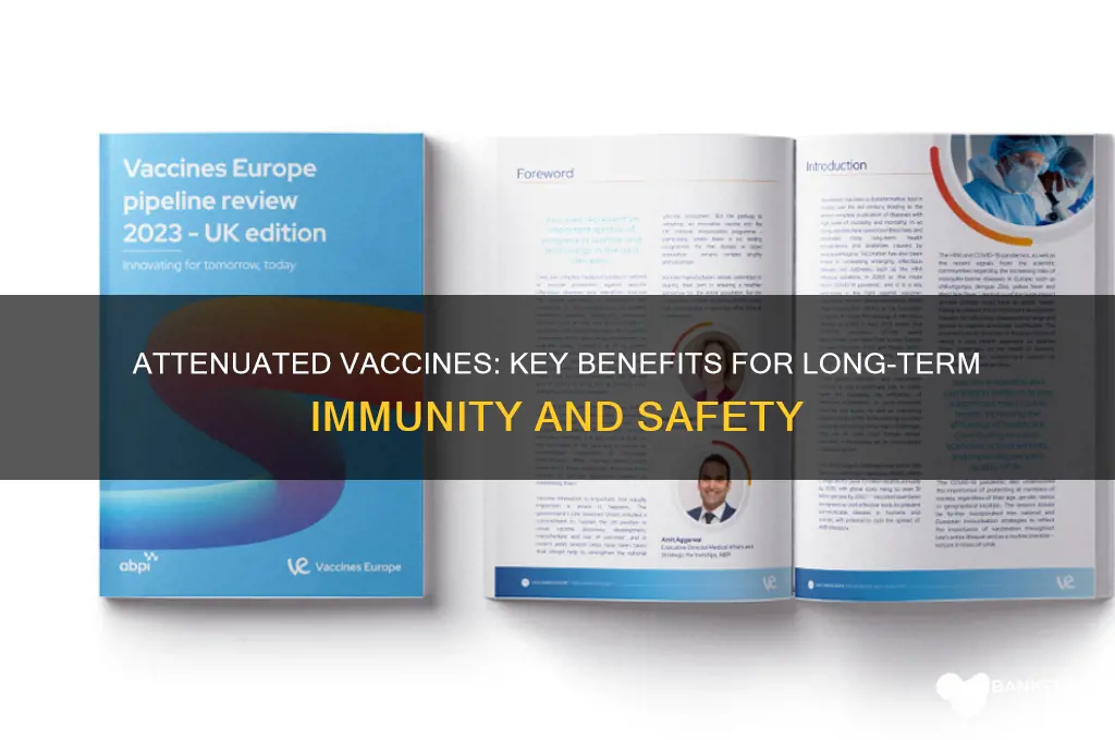 what are the advantages of attenuated vaccines