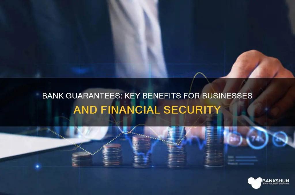 what are the advantages of bank guarantee