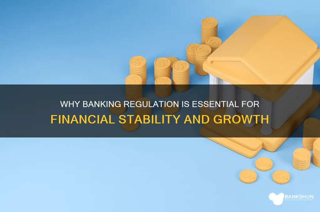 what are the advantages of banking regulation