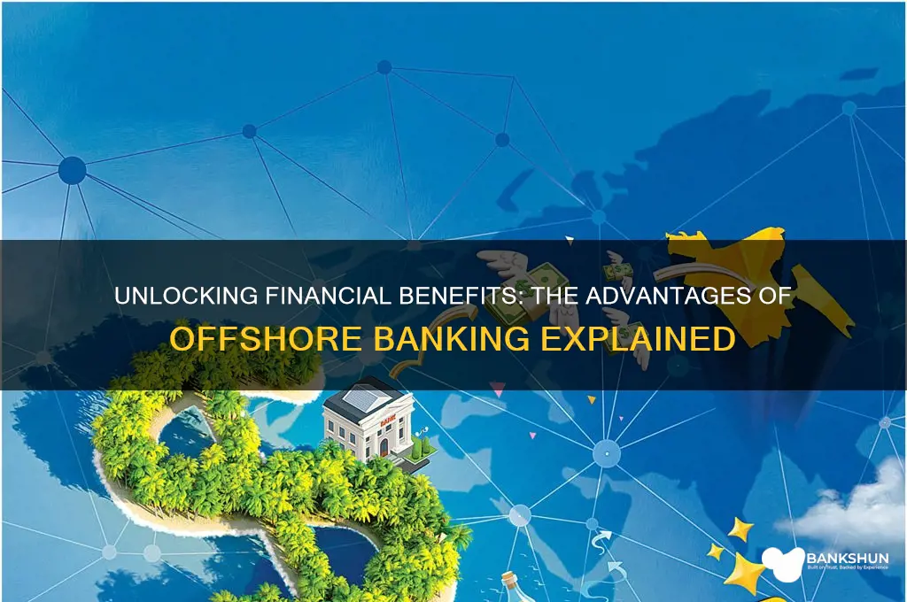 what are the advantages of offshore banking