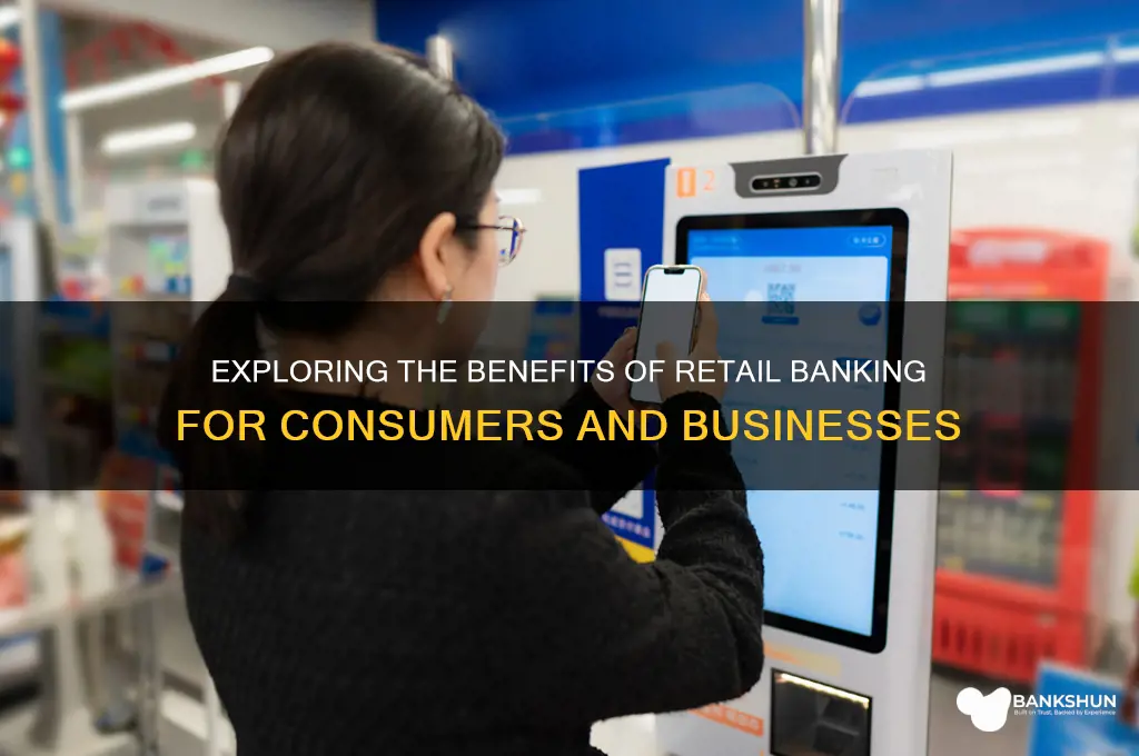 what are the advantages of retail banking