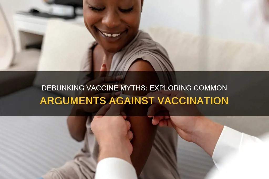 what are the arguments against the vaccine