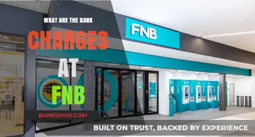 Understanding FNB Bank Charges: A Comprehensive Guide to Fees and Costs