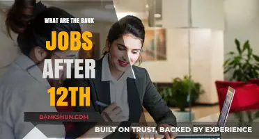 Bank Jobs After 12th: Explore Entry-Level Opportunities in Banking