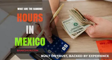Mexico Banking Hours: A Guide to Bank Operating Times