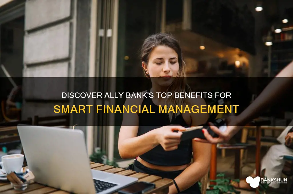 what are the benefits of ally bank