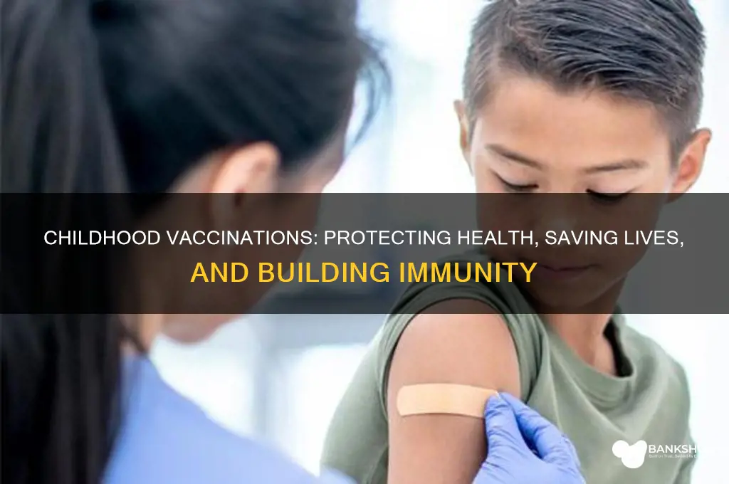 what are the benefits of childhood vaccinations