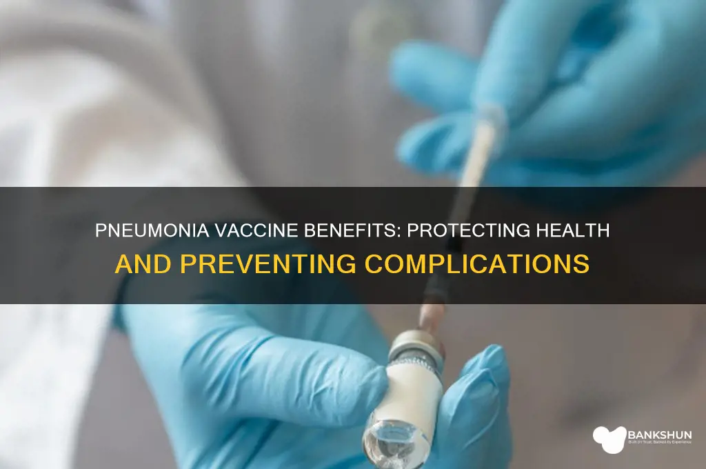 what are the benefits of pneumonia vaccine