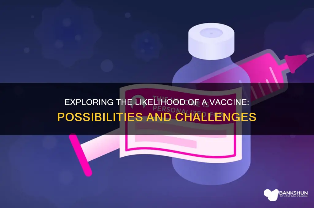 what are the chances of a vaccine