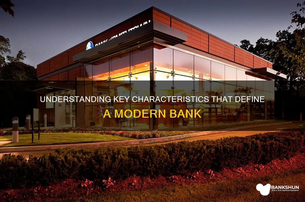 what are the characteristics of a bank