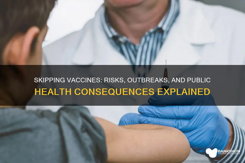 what are the consequences of not vaccinating