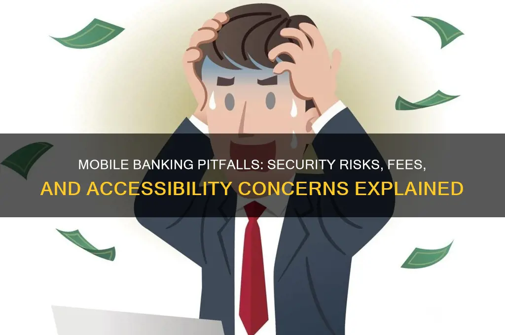 what are the disadvantages of mobile banking