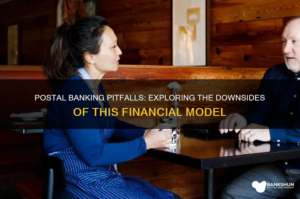 what are the disadvantages of postal banking