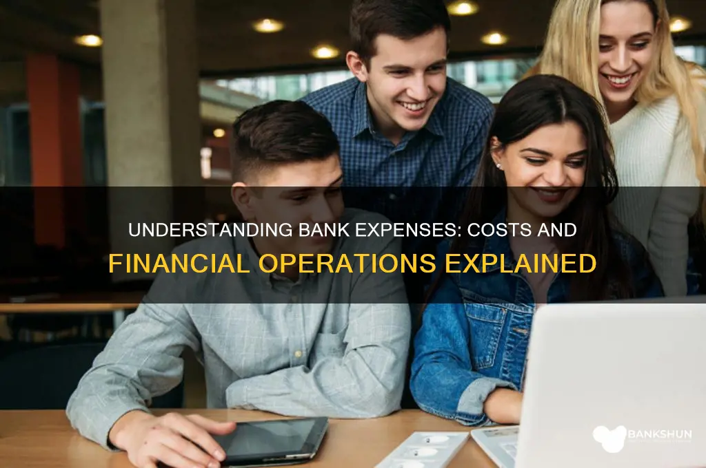 what are the expenses of a bank