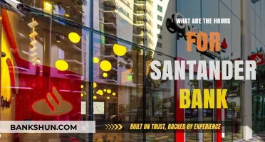 Santander Bank Hours: When Branches Open and Close Daily