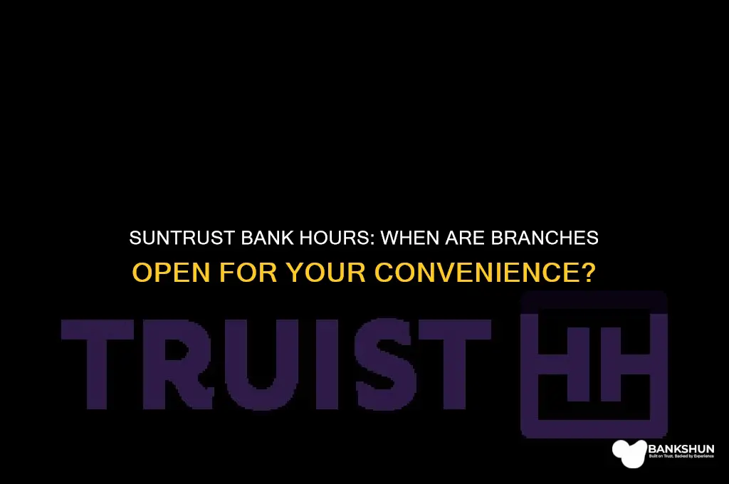 what are the hours for suntrust bank