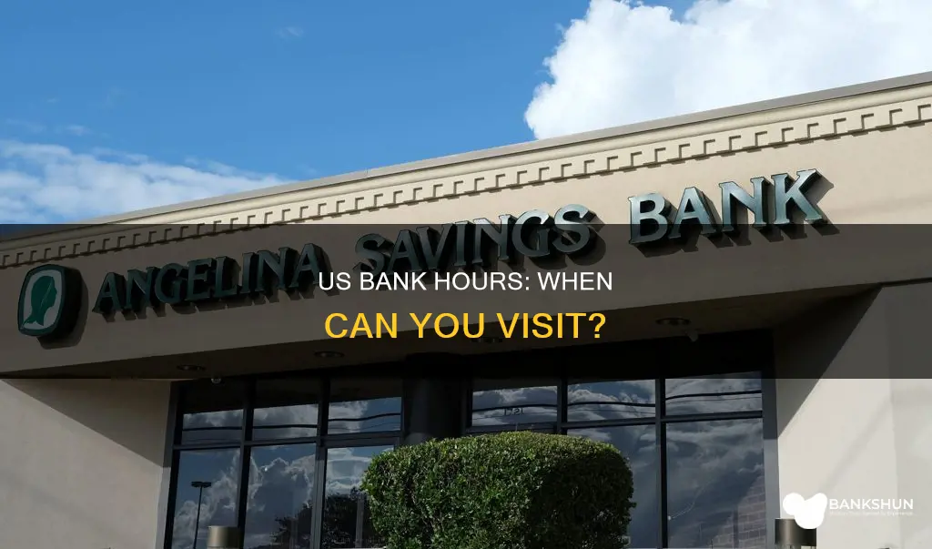 what are the hours for us bank