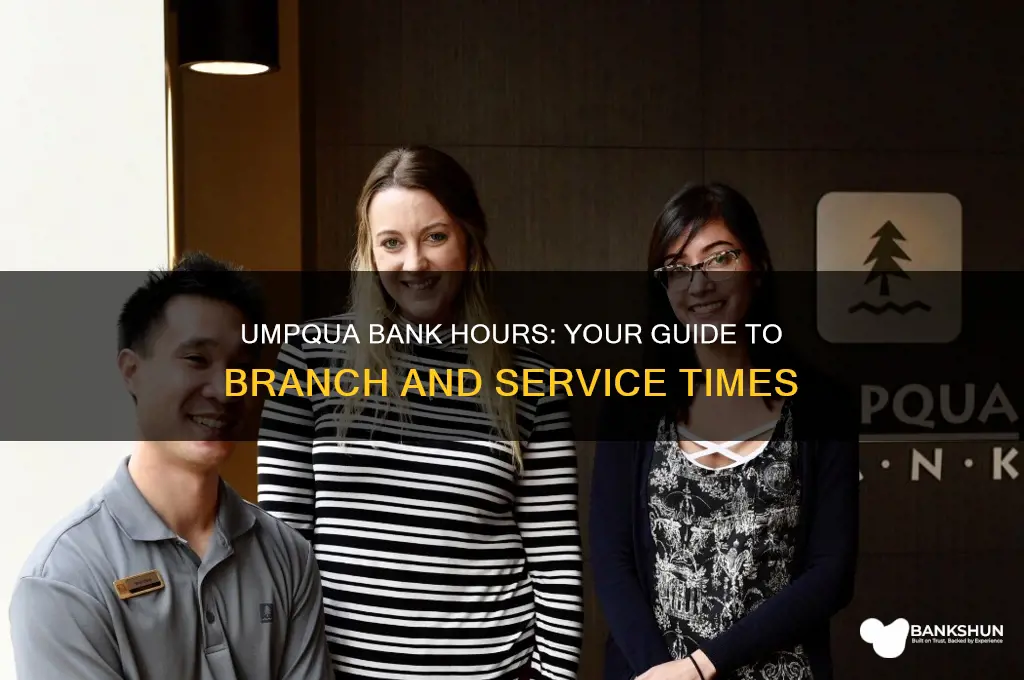 what are the hours of umpqua bank