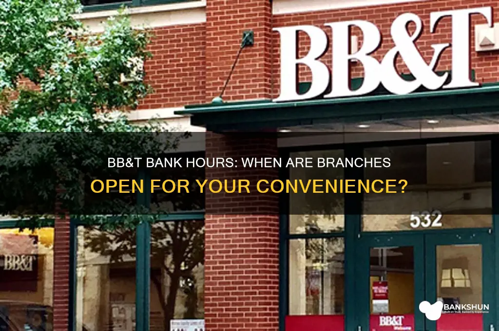 what are the hours to bbandt bank