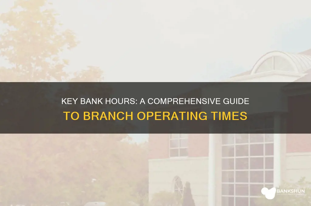 what are the hours to key bank