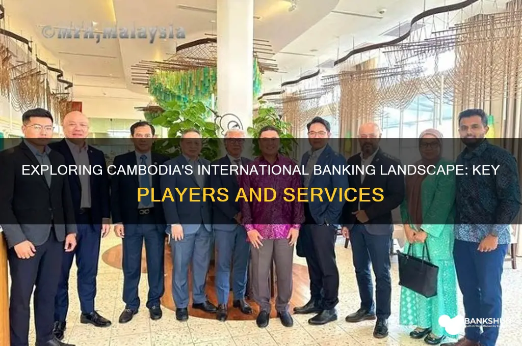 what are the international bank in cambodia