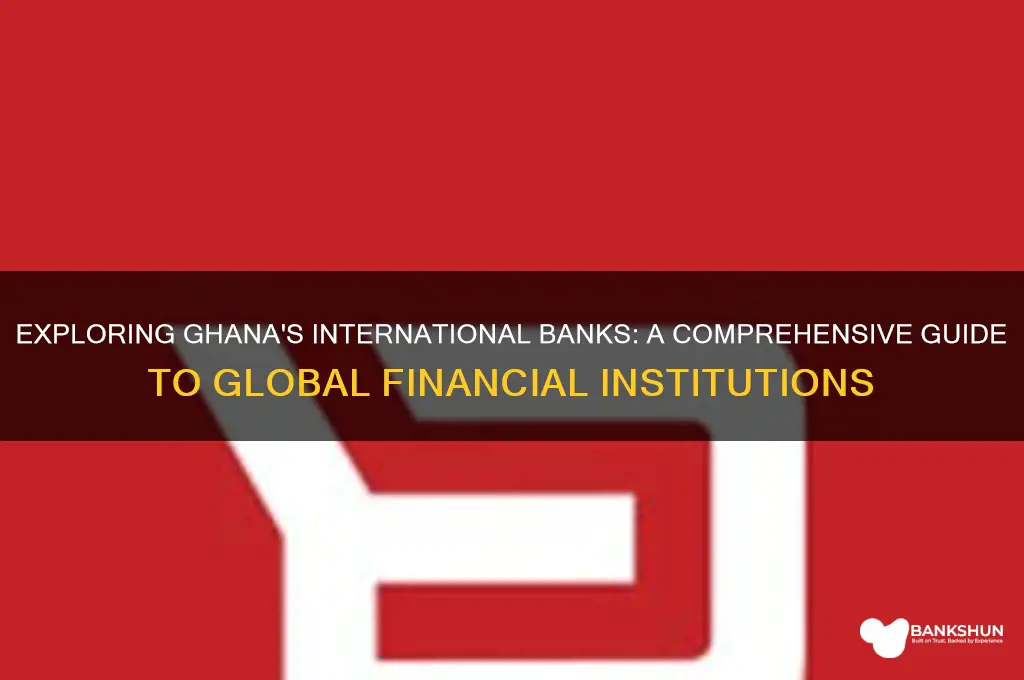 what are the international banks in ghana