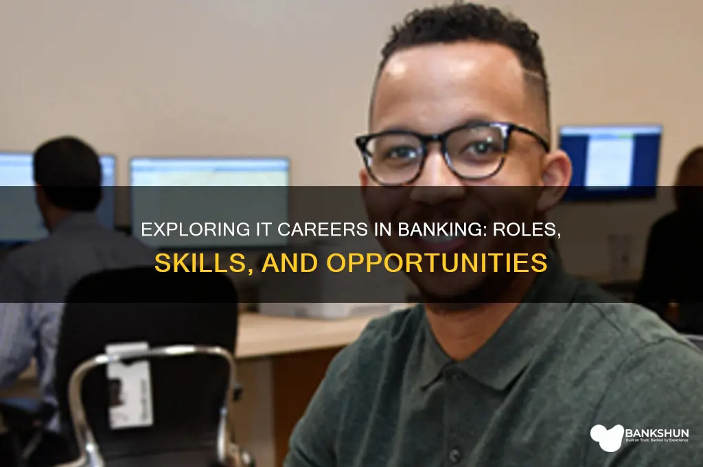 what are the it jobs in banks