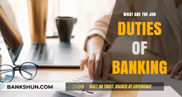 Exploring the Diverse Job Duties in the Banking Industry