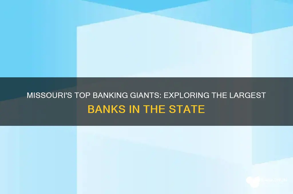 what are the largest banks in missouri