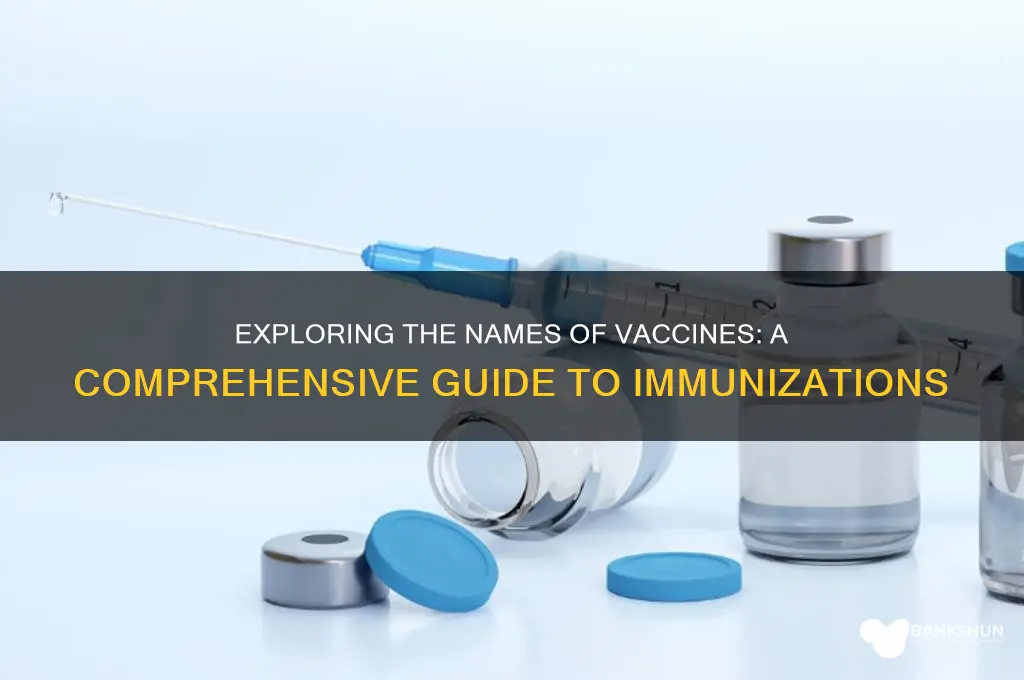 what are the name of the vaccines
