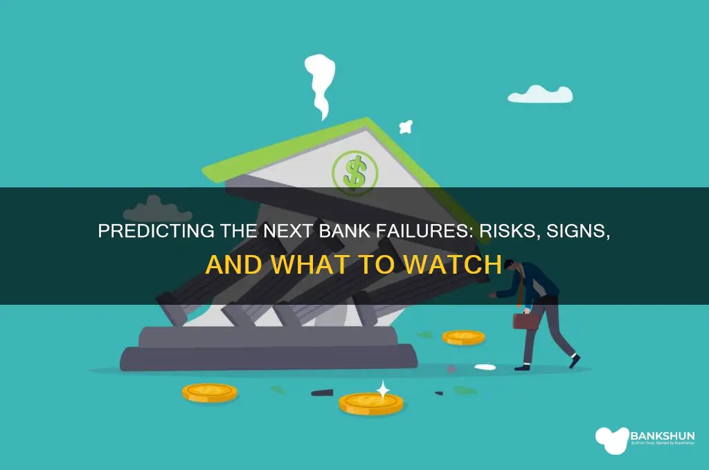 what are the next banks to fail