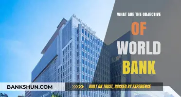 Understanding the World Bank's Core Objectives and Global Impact