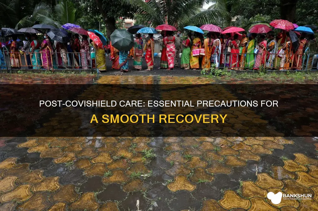 what are the precautions after covishield vaccine