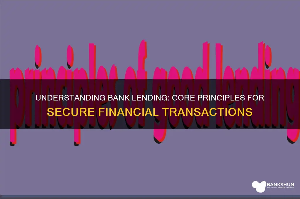 what are the principles of bank lending