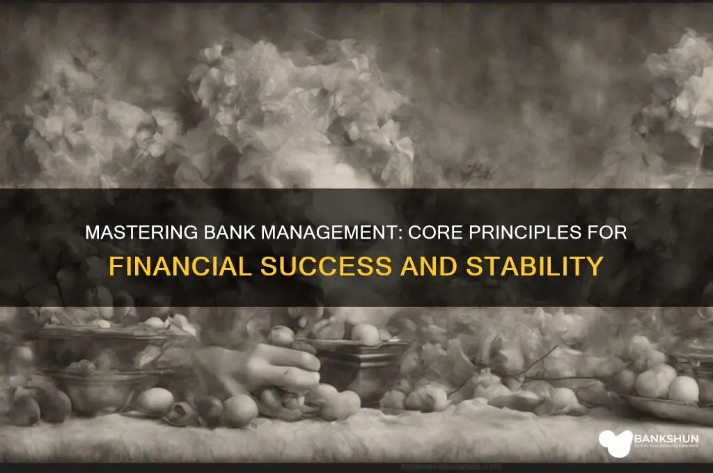what are the principles of bank management