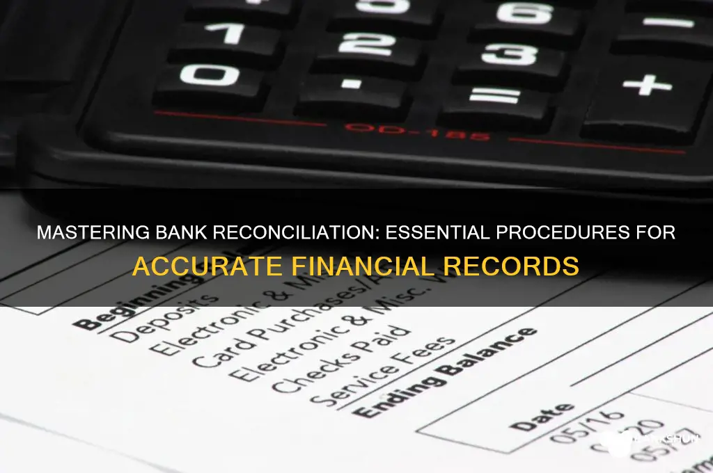 what are the procedures of bank reconciliation