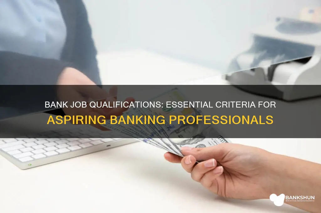 what are the qualification for bank jobs